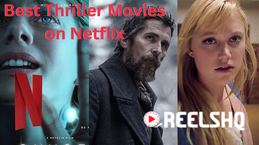 NailBiting Entertainment Exploring the Best Thriller Movies on Netflix